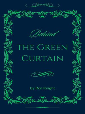 cover image of Behind the Green Curtain